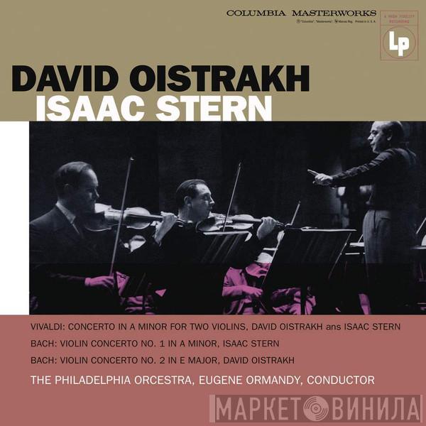 / Antonio Vivaldi , Johann Sebastian Bach , David Oistrach , Isaac Stern , The Philadelphia Orchestra  Eugene Ormandy  - Double Concerto / Violin Concerto No. 1 In A Minor, Violin Concerto No. 2 In E Major
