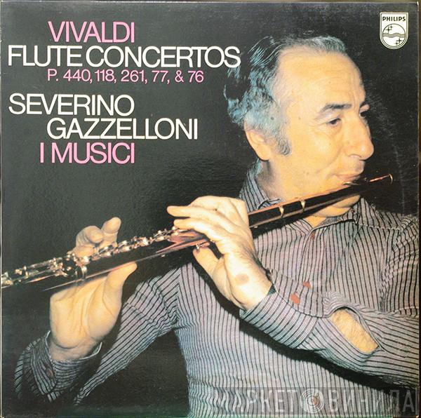 , Antonio Vivaldi , Severino Gazzelloni  I Musici  - Flute Concertos/ P.440, 118, 261, 77, 76