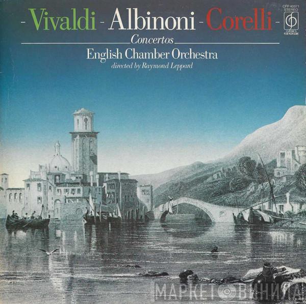 / Antonio Vivaldi / Tomaso Albinoni / Arcangelo Corelli Directed By English Chamber Orchestra  Raymond Leppard  - Concertos