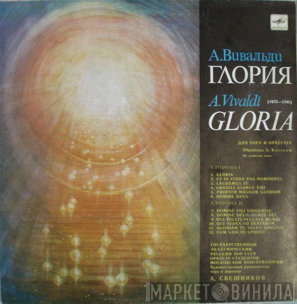 / Antonio Vivaldi / Государственный Академический Русский Хор Им. А. В. Свешникова  Оркестр Студентов Московской Консерватории  - Gloria    Для Хора И Оркестра