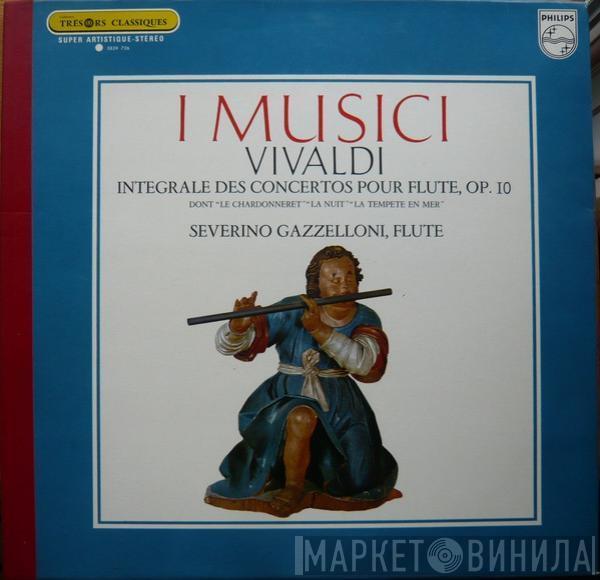 - Antonio Vivaldi / I Musici  Severino Gazzelloni  - Intégrale Des Concertos Pour Flute, Op. 10