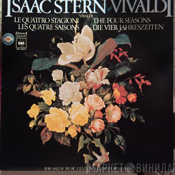 : Antonio Vivaldi - Isaac Stern  Jerusalem Music Center Chamber Orchestra  - Isaac Stern Plays And Conducts The Four Seasons