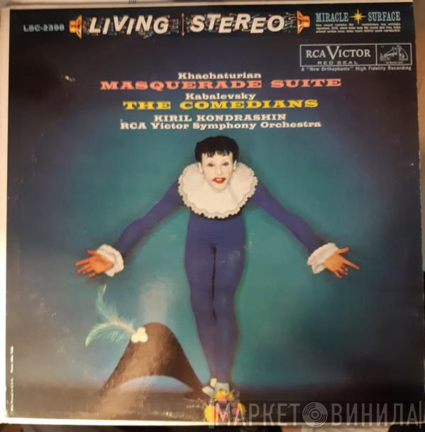 , Aram Khatchaturian , Dmitry Kabalevsky , Kiril Kondrashin  RCA Victor Symphony Orchestra  - Masquerade Suite / The Comedians