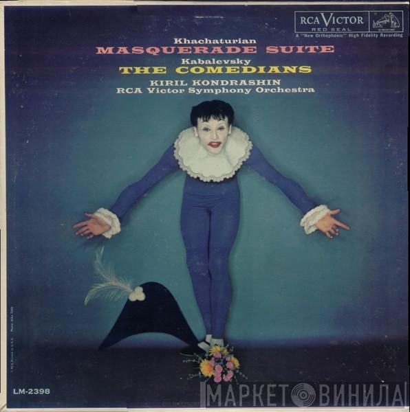 , Aram Khatchaturian , Dmitry Kabalevsky , Kiril Kondrashin  RCA Victor Symphony Orchestra  - Masquerade Suite / The Comedians