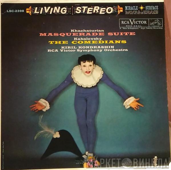 / Aram Khatchaturian / Dmitry Kabalevsky / Kiril Kondrashin  RCA Victor Symphony Orchestra  - Masquerade Suite / The Comedians