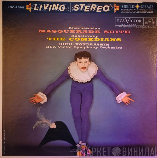 , Aram Khatchaturian , Dmitry Kabalevsky , Kiril Kondrashin  RCA Victor Symphony Orchestra  - Masquerade Suite / The Comedians