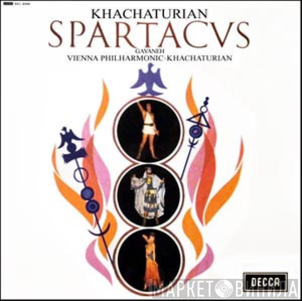 - Aram Khatchaturian · Wiener Philharmoniker  Aram Khatchaturian  - Spartacus / Gayaneh