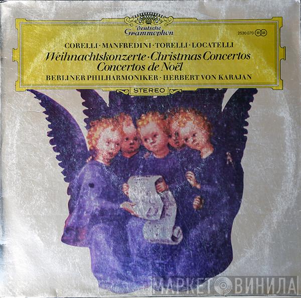 , Arcangelo Corelli , Francesco Manfredini , Giuseppe Torelli , Pietro Antonio Locatelli / Herbert von Karajan  Berliner Philharmoniker  - Weihnachtskonzerte