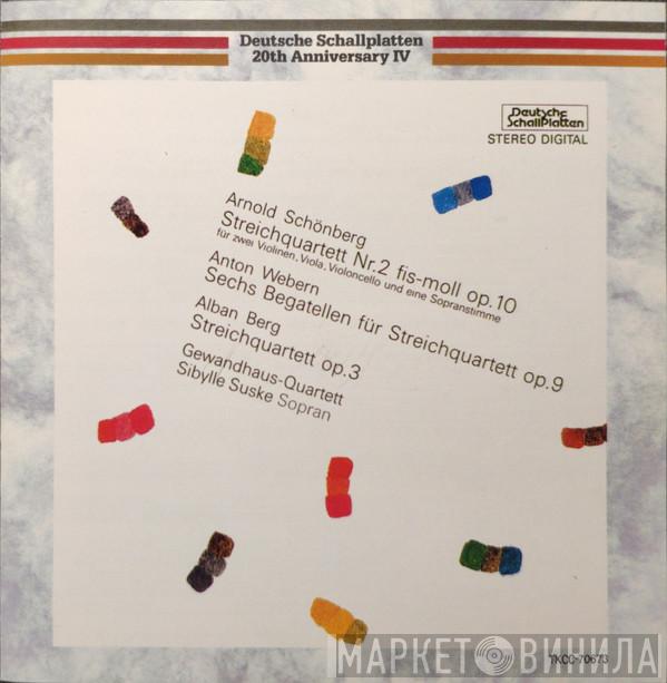 , Arnold Schoenberg , Anton Webern , Alban Berg , Gewandhaus-Quartett Leipzig  Sibylle Suske  - Arnold Schönberg: Streichquartett Nr.2 / Anton Webern: Sechs Begatellen Für Streichquartett / Alban Berg: Streichquartett