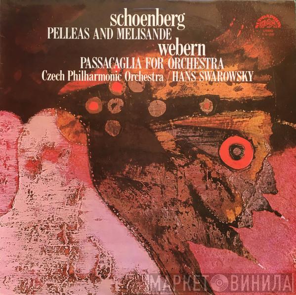 , Arnold Schoenberg , Anton Webern , The Czech Philharmonic Orchestra  Hans Swarowsky  - Pelleas And Melisande / Passacaglia For Orchestra
