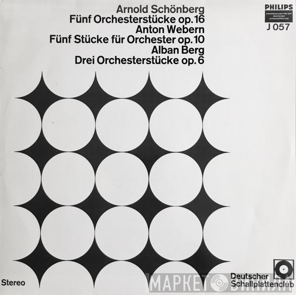 / Arnold Schoenberg / Anton Webern  Alban Berg  - Fünf Orchesterstücke, Op. 16 / Fünf Stücke Für Orchester, Op. 10 / Drei Orchesterstücke, Op. 6