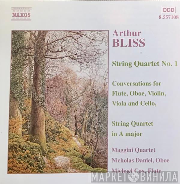 : Arthur Bliss , The Maggini Quartet , Nicholas Daniel  Michael Cox   - Chamber Music, Vol. 1 (String Quartet No. 1 / Conversations For Flute, Oboe, Violin, Viola And Cello / String Quartet In A Major)
