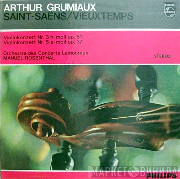 , Arthur Grumiaux / Camille Saint-Saëns , Henri Vieuxtemps , Orchestre Des Concerts Lamoureux  Manuel Rosenthal  - Violinkonzert Nr.3  H-moll Op. 61, Violinkonzert Nr. 5 A-moll Op. 67