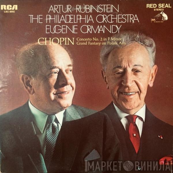 , Arthur Rubinstein , The Philadelphia Orchestra : Eugene Ormandy  Frédéric Chopin  - Concerto No. 2 In F Minor / Grand Fantasy On Polish Airs