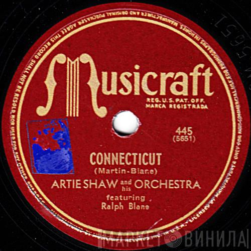 / Artie Shaw And His Orchestra Featuring Artie Shaw And His Orchestra And His Mel Tormé  The Mel-Tones  - Connecticut / Don't You Believe It Dear