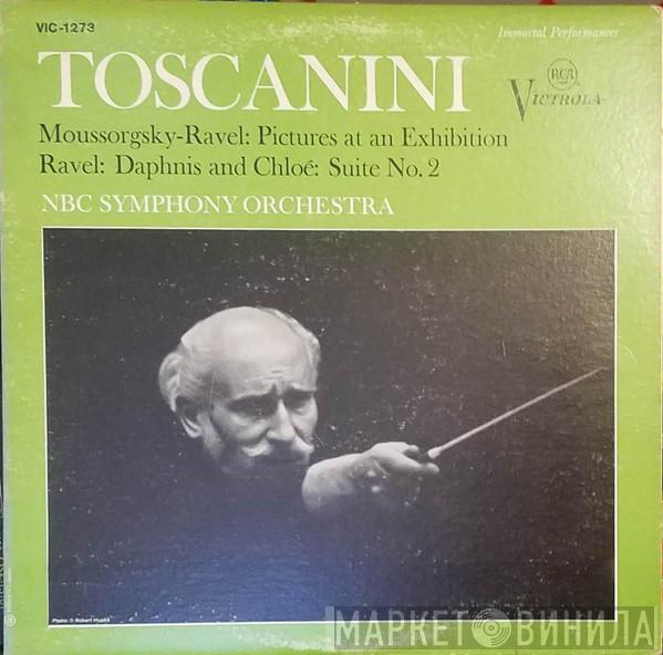 , Arturo Toscanini - NBC Symphony Orchestra - Modest Mussorgsky / Maurice Ravel  Maurice Ravel  - Pictures At An Exhibition / Daphnis And Chloé: Suite No. 2