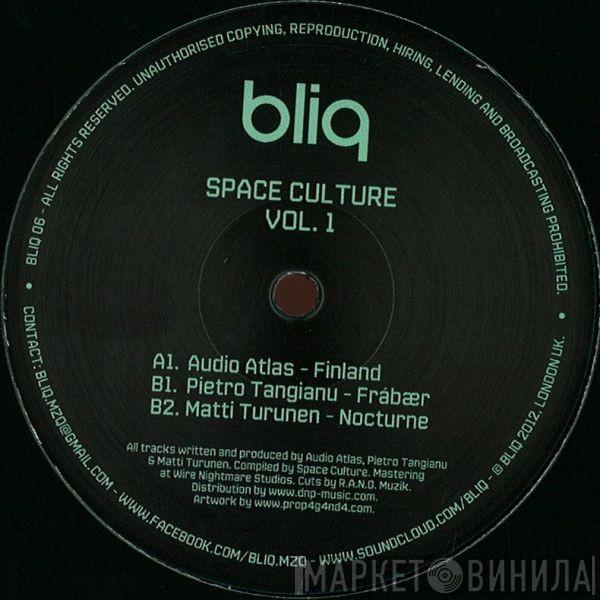 / Audio Atlas / Pietro Tangianu  Matti Turunen - Space Culture Vol. 1