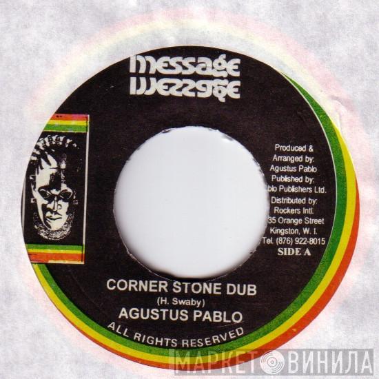 / Augustus Pablo  Rockers All Stars  - Corner Stone Dub / Freedom Step