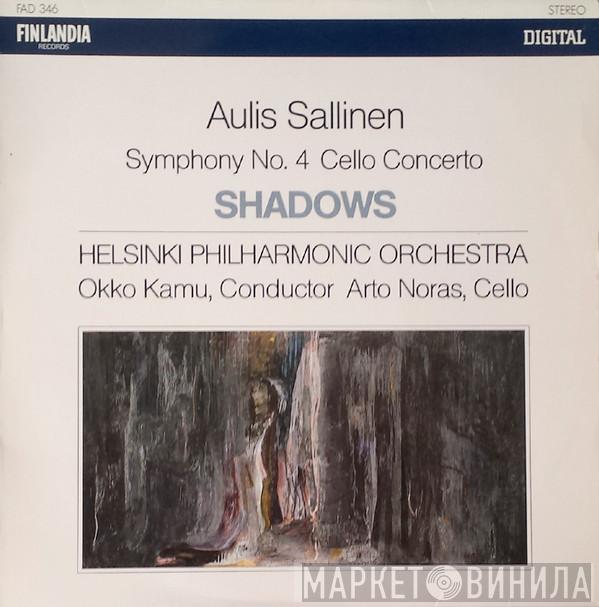 , Aulis Sallinen , Helsinki Philharmonic Orchestra , Okko Kamu  Arto Noras  - Shadows / Symphony No. 4 / Cello Concerto