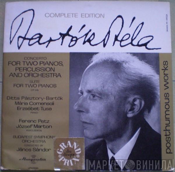 - Béla Bartók , Ditta Pásztory-Bartók , Comensoli Mária , Tusa Erzsébet , Petz Ferenc , Marton József Conducted By Budapest Symphony Orchestra  Janos Sandor  - Concerto For Two Pianos, Percussion And Orchestra / Suite For Two Pianos, Op 4/B