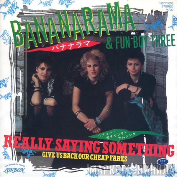 = Bananarama & Bananarama  Fun Boy Three  - Really Saying Something = リアリー・セイイング・サムシング