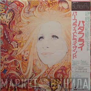= Barbra Streisand  Barbra Streisand  - バタフライ = ButterFly