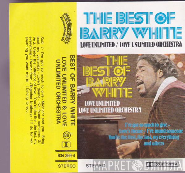 , Barry White & Love Unlimited  Love Unlimited Orchestra  - Best Of Barry White, Love Unlimited / Love Unlimited Orchestra