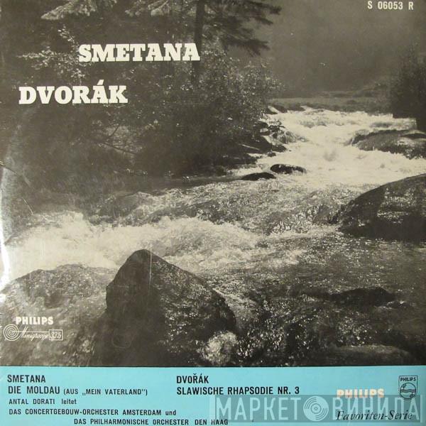 , Bedřich Smetana , Antonín Dvořák , Antal Dorati , Concertgebouworkest  The Hague Philharmonic  - Smetana - Die Moldau / Dvořák - Slawische Rhapsodie Nr. 3