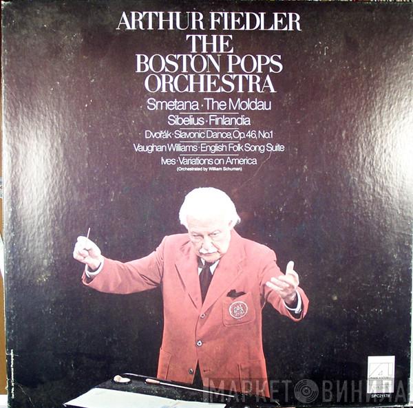 / Bedřich Smetana / Jean Sibelius / Antonín Dvořák / Ralph Vaughan Williams - Charles Ives , Arthur Fiedler  The Boston Pops Orchestra  - The Moldau / Finlandia / Slavonic Dance, Op. 46, No. 1 / English Folk Song Suite / Variations On America