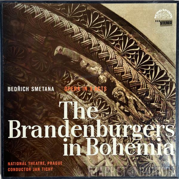 , Bedřich Smetana / Orchestr Národního Divadla  Jan Hus Tichý  - The Brandenburgers In Bohemia