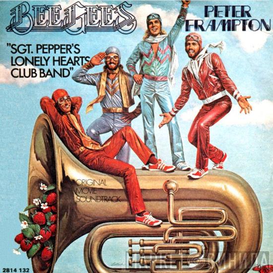 , Bee Gees  Peter Frampton  - Sgt. Pepper's Lonely Hearts Club Band / With A Little Help From My Friends