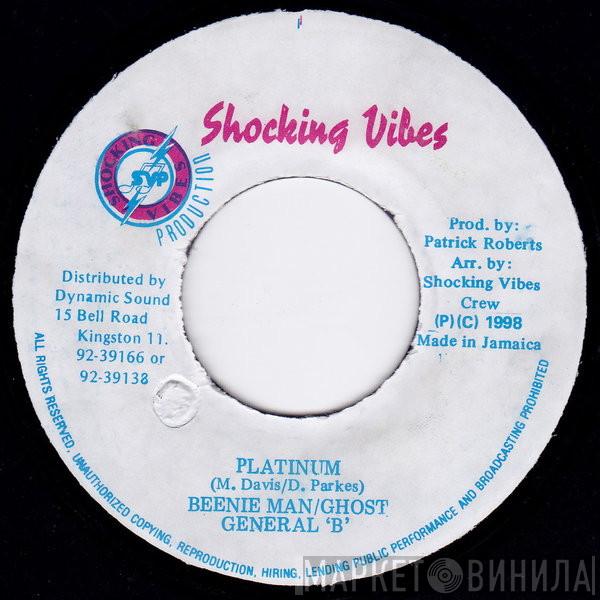 / Beenie Man / Ghost   General B  - Platinum