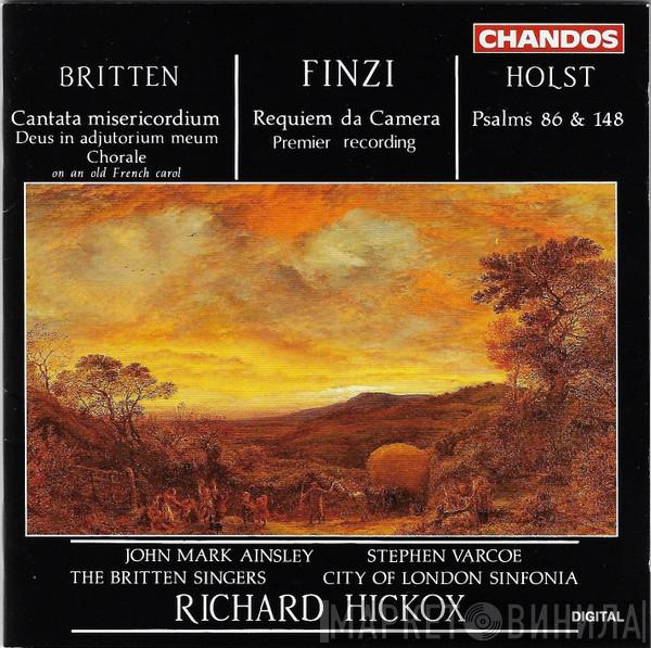 , Benjamin Britten , Gerald Finzi , Gustav Holst , John Mark Ainsley , Stephen Varcoe , The Britten Singers , City Of London Sinfonia  Richard Hickox  - Cantata Misericordium / Deus In Adjutorium Meum / Chorale On An Old French Carol / Requiem Da Camera (Premier Recording) / Psalms 86 & 148