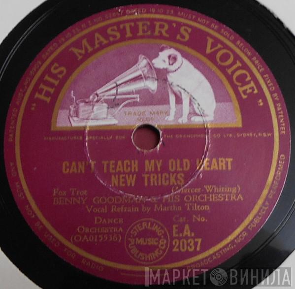 / Benny Goodman And His Orchestra  Benny Goodman Trio  - Can't Teach My Old Heart New Tricks / Silhouetted In The Moonlight