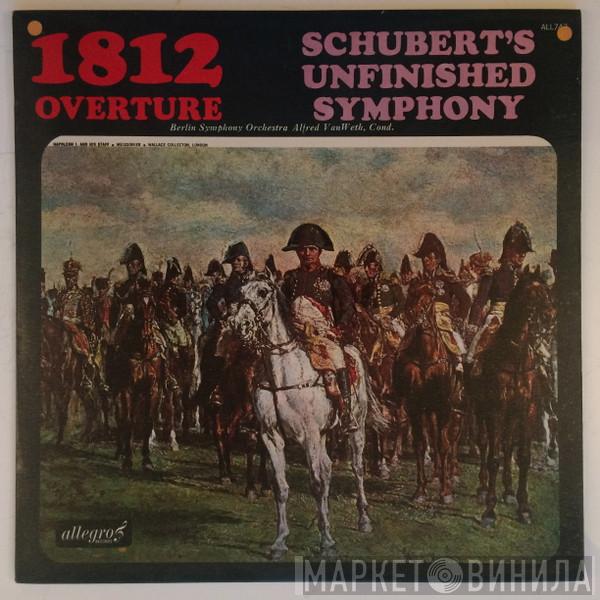 / Berliner Symphoniker  Alfred van Weth  - 1812 Overture / Schubert's Unfinished Symphony