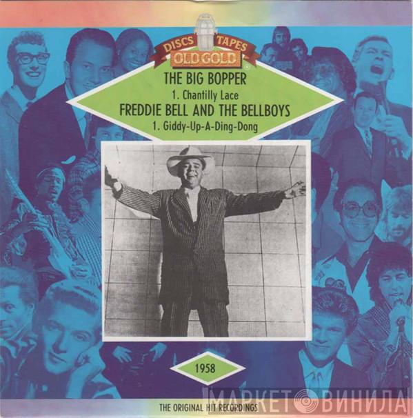 / Big Bopper  Freddie Bell & The Bell Boys  - Chantilly Lace / Giddy Up A Ding Dong