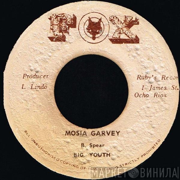 / Big Youth  Burning Spear  - Mosia Garvey / Mosia Garvey (Version)