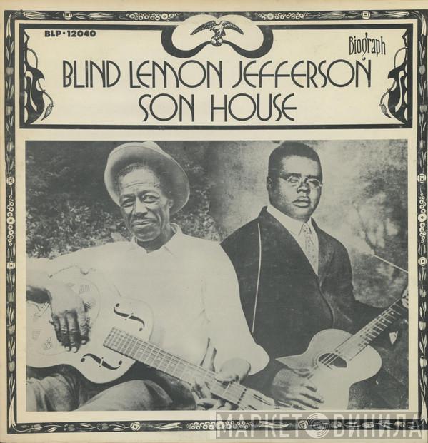 / Blind Lemon Jefferson  Son House  - Blind Lemon Jefferson / Son House