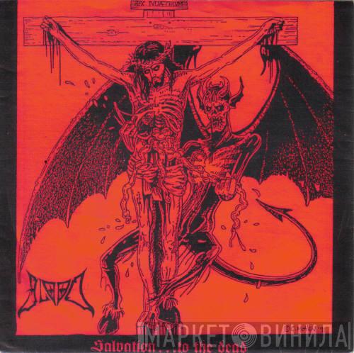 / Blood   Impetigo  - Salvation... To The Dead / Antefatto