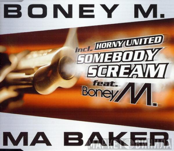 / Boney M.  Horny United  - Ma Baker / Somebody Scream