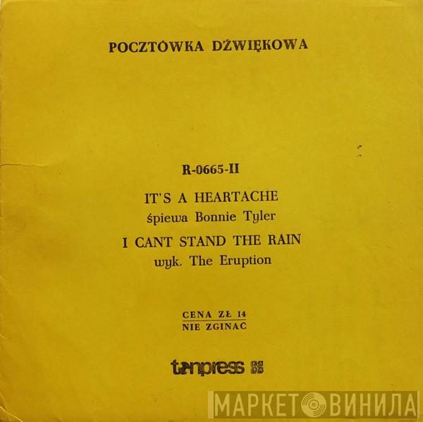 / Bonnie Tyler  Eruption   - It's A Heartache / I Can't Stand The Rain