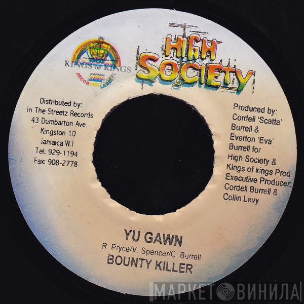 / Bounty Killer  Jagwa  - Yu Gawn / Feel Good