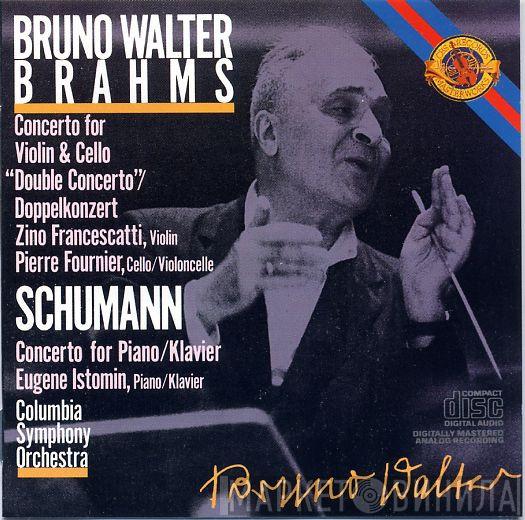 , Bruno Walter , Johannes Brahms , Robert Schumann , Zino Francescatti , Pierre Fournier , Eugene Istomin  Columbia Symphony Orchestra  - Concerto For Violin & Cello / Concerto For Piano/ Klavier