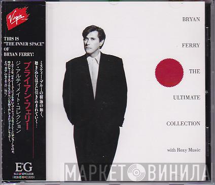 = Bryan Ferry  Bryan Ferry  - The Ultimate Collection (With Roxy Music) = ジ・アルティメイト・コレクション