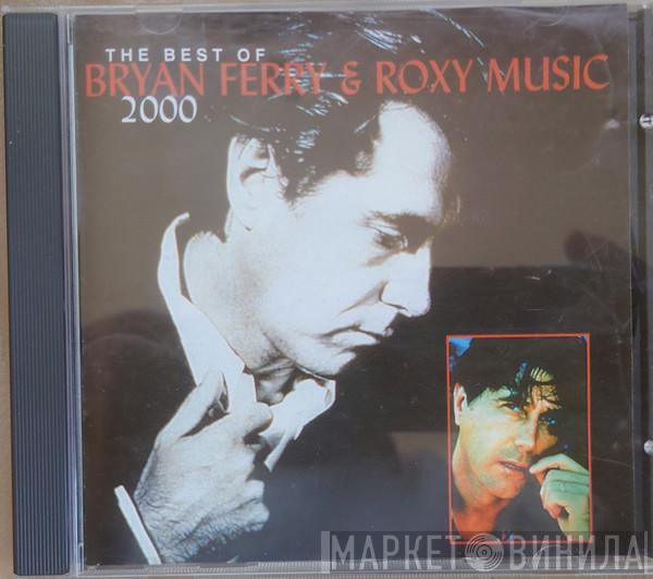 + Bryan Ferry  Roxy Music  - The Best Of Bryan Ferry & Roxy Music 2000