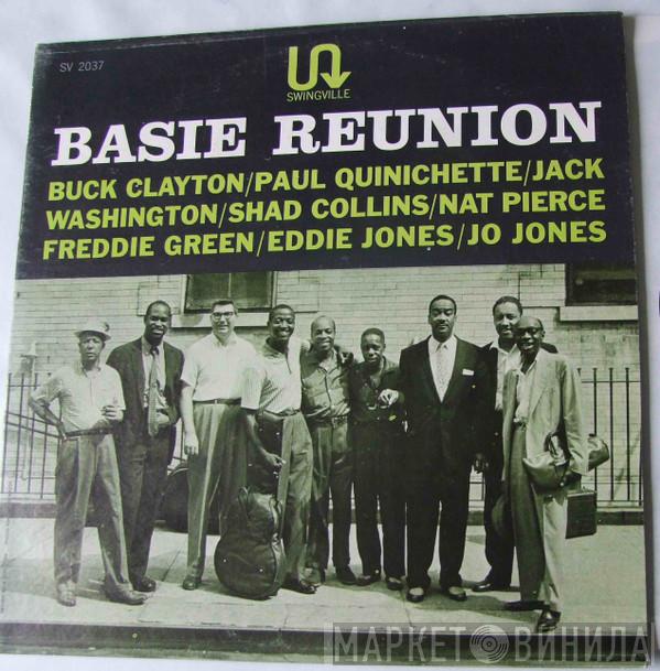 / Buck Clayton / Paul Quinichette / Jack Washington / Shad Collins / Nat Pierce / Freddie Green / Eddie Jones  Jo Jones  - Basie Reunion