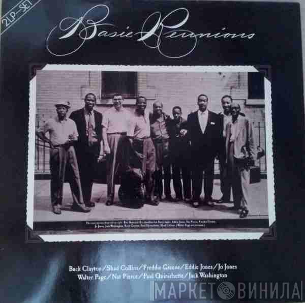 / Buck Clayton / Shad Collins / Freddie Green / Eddie Jones / Jo Jones / Walter Page / Nat Pierce / Paul Quinichette  Jack Washington  - Basie Reunions