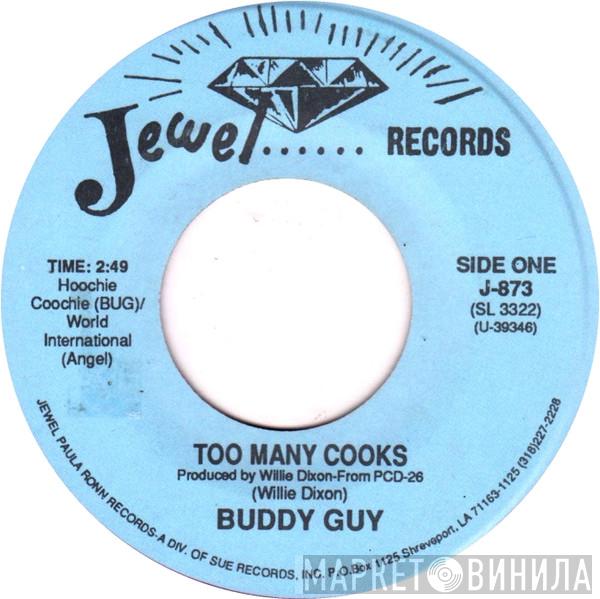 / Buddy Guy  Jesse Fortune  - Too Many Cooks / Heavy Heart Beat