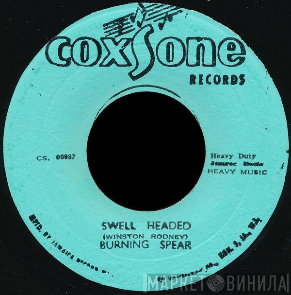 / Burning Spear & Winston Rodney  Sound Dimension  - Swell Headed / Part Two
