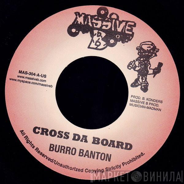 / Burro Banton  Dr. Evil   - Cross Da Board / Huslin